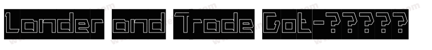 Lander and Trade Got字体转换